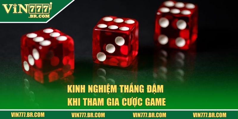 Tài Xỉu Tại Vin777: Lắc Là Thắng, Cơ Hội Trong Tầm Tay 3 Kinh nghiệm thắng đậm khi tham gia cược game